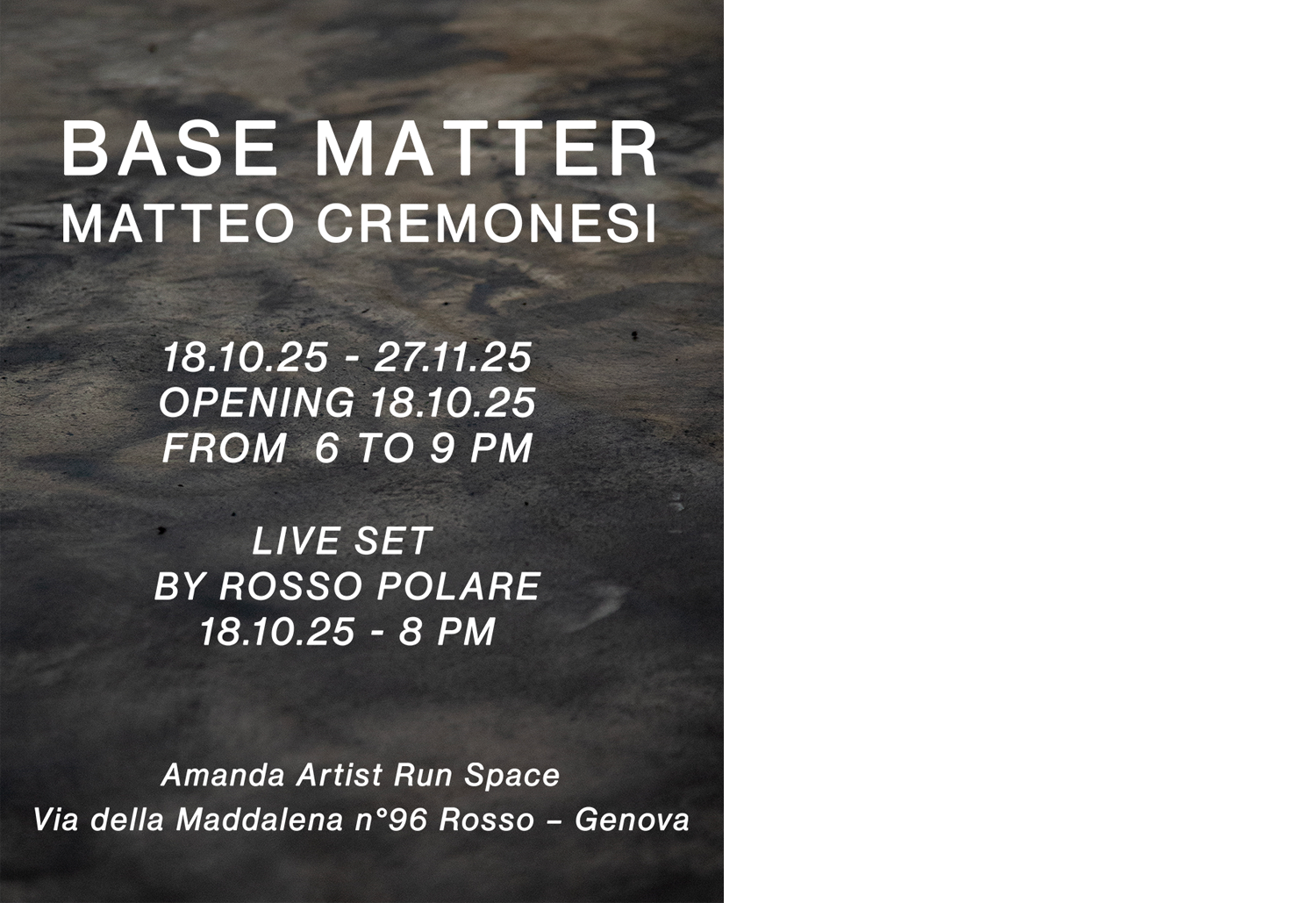 Base Matter – Amanda Artist Run Space, Genova (Italy) 18/10/25 - 27/11/25